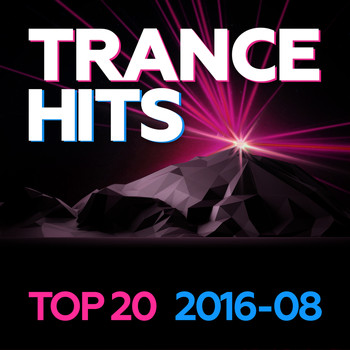 Various Artists - Trance Hits Top 20 - 2016-08