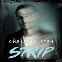Chris Holsten - Strip