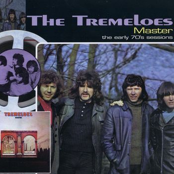 The Tremeloes - Master ...Plus! - The Early 70s Sessions