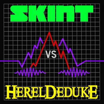 Hereldeduke - Skint vs. Hereldeduke