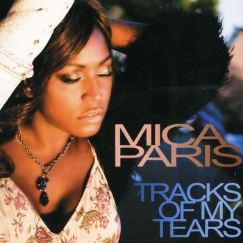 Mica Paris - Tracks of My Tears