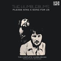 The Humblebums - Please Sing a Song for Us: The Transatlantic Anthology