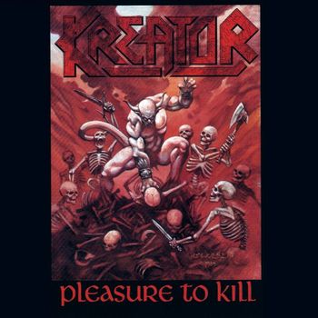 Kreator - Pleasure to Kill (Explicit)
