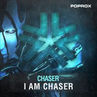 Chaser - I am Chaser