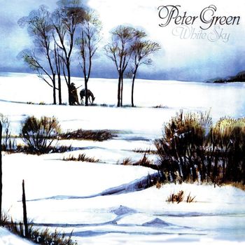 Peter Green - White Sky (Bonus Track Edition)
