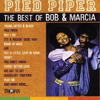 Bob & Marcia - Pied Piper - The Best of Bob & Marcia