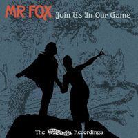Mr. Fox - Join Us in Our Game