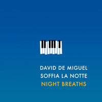 David de Miguel - Soffia la Notte - Night Breaths