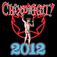 Chixdiggit! - 2012