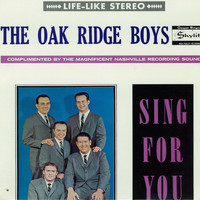 Oak Ridge Quartet - Oak Ridge Quartet, Sing for You