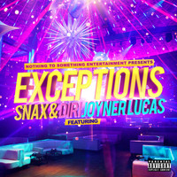 Snax - Exceptions (feat. Joyner Lucas)