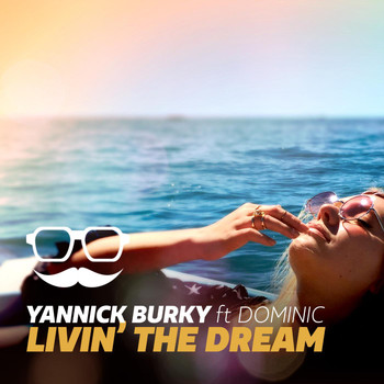 Dominic - Livin' the Dream (feat. Dominic)
