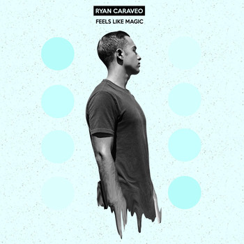 Ryan Caraveo - Feels Like Magic
