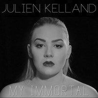 Julien Kelland - My Immortal