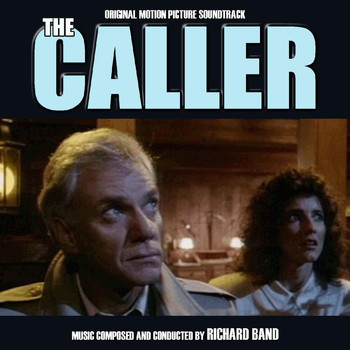 Richard Band - The Caller (Original Soundtrack Recording)