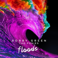 Bobby Green - Floods