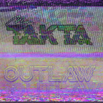 Takta - Outlaw
