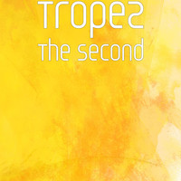 Tropez - The Second