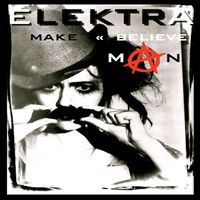 Elektra - Make-Believe Man (Extended)