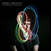 Daniel Liam Glyn - Changing Stations