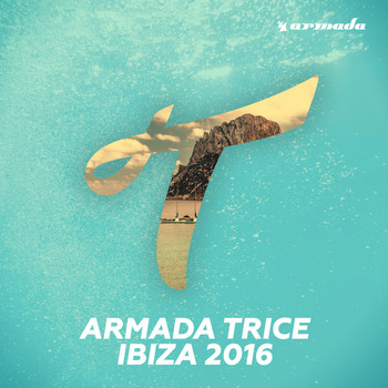 Various Artists - Armada Trice - Ibiza 2016