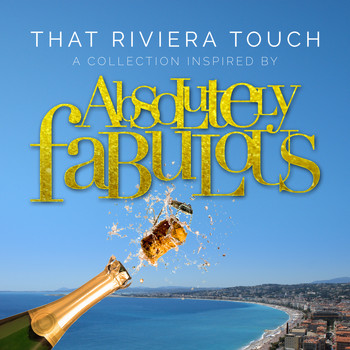 Various Artists - That Riviera Touch - A Collection Inspired by Absolutely Fabulous