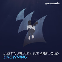 Justin Prime & We Are Loud - Drowning