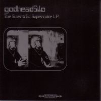 Godheadsilo - The Scientific Supercake
