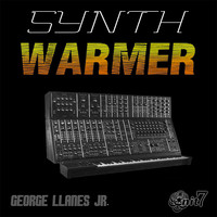 George Llanes Jr. - Synth Warmer