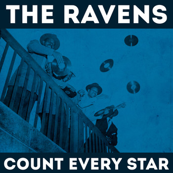 The Ravens - Count Every Star