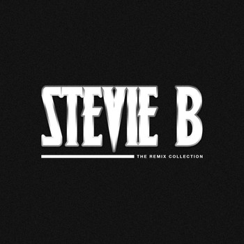 Stevie B - The Remix Collection
