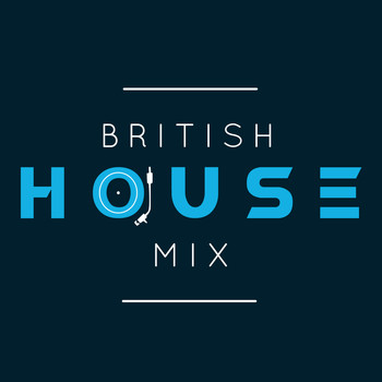 UK House Music - British House Mix