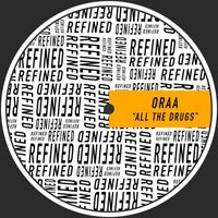 Oraa - All The Drugs