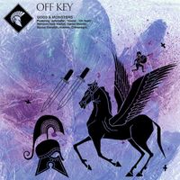 Off Key - Gods & Monsters