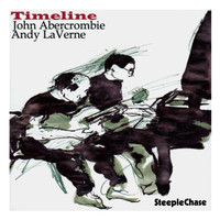 Andy Laverne & John Abercrombie - Timeline