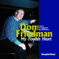 Don Friedman - My Foolish Heart