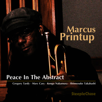 Marcus Printup - Peace in the Abstract