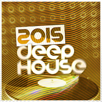Various Artists - 2015 Deep House