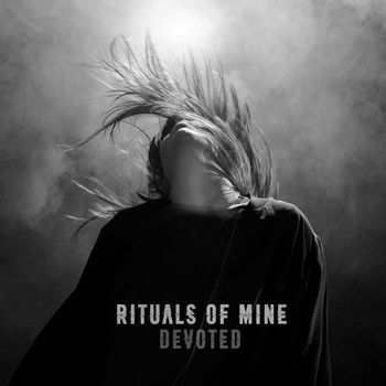 Rituals of Mine - Devoted