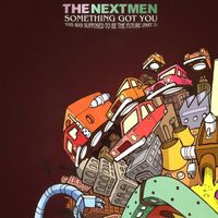 The Nextmen - Something Got You - EP