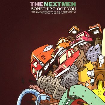 The Nextmen - Something Got You - EP