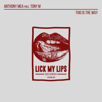Tony M (ITA) - This Is the Way