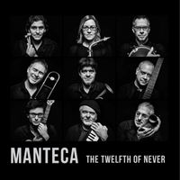 Manteca - The Twelfth of Never