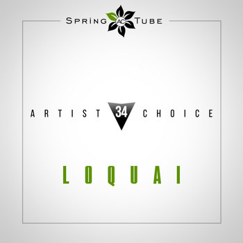 Loquai - Artist Choice 034. LoQuai