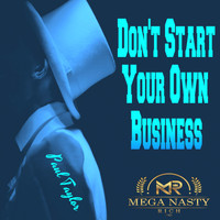Paul Taylor - Don't Start Your Own Business