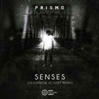 Prismo - Senses - Single (Headphone Activist Remix)