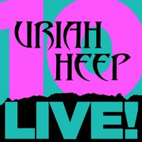 Uriah Heep - 10 Live!