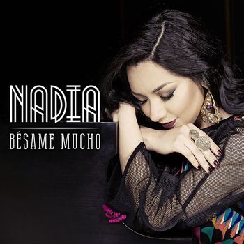 Nadia - Bésame Mucho
