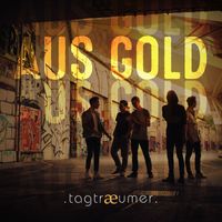 Tagtraeumer - Aus Gold