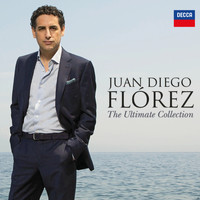 Juan Diego Flórez - Juan Diego Flórez - The Ultimate Collection